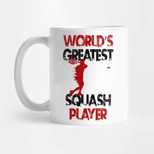 World's Greatest Squash Player Squash Sport Design Mug